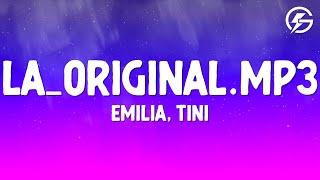 Emilia, TINI - La_Original.mp3 (Letra/Lyrics)