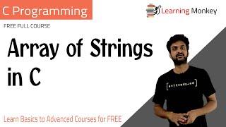 Array of Strings in C || Lesson 70 || C Programming || Learning Monkey ||