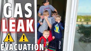 Forced to Evacuate - Home Gas Leak!