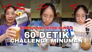 CHALLENGE MINUMAN 60 DETIK! | Kumpulan Tiktok Viral @_chwisbuncis_ Part 3