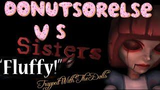 donutsorelse vs 3 of the OG Scary VR Experiences | Sisters, Fluffy, Trapped with the Dolls