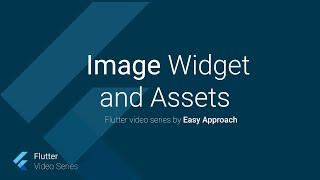 Image widget and assets, flutter video tutorial in English, part 10