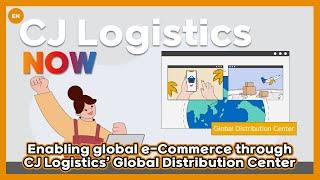 CJ Logistics l Delving into transboundary logistics, #2 [Global Distribution Center]