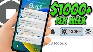 How To Make $1000/per week USING ROBLOX