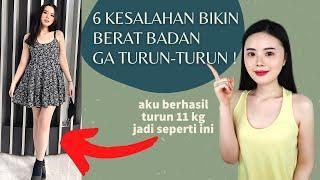 6 Kesalahan Yg Bikin Berat Badan Tidak Kunjung Turun (Diet Gagal)