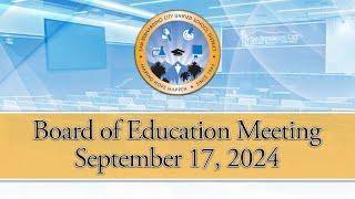 Board of Education Meeting --- September 17, 2024