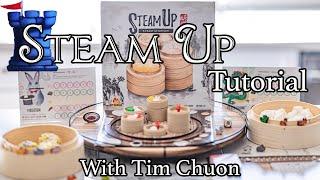 Steam Up Tutorial - with Tim Chuon