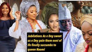 Jubilations ! ooni of ife palace brêàks into two as kabiyesi finally succumb to queen Naomi’s demand