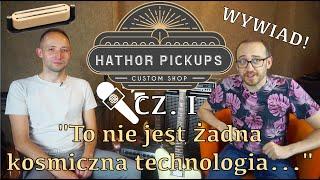 Wizyta w Hathor Pickups Cz. I: Pogadanka o pickupach gitarowych!