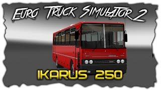 Euro Truck Simulator 2 обзор мода ( IKARUS 250 )