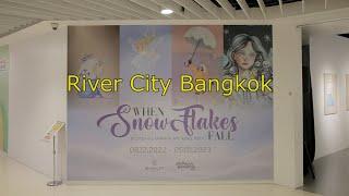 When Snowflakes Fall - an exhibition at River City Bangkok