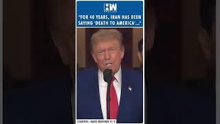 #Shorts | 'For 40 Years, Iran Has Been Saying, Death To America': Trump On U.S. Strikes In Iran