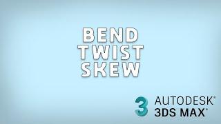 Bend, Twist, Skew - modifiers (with eng subs)