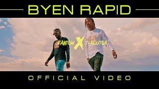 Byen Rapid Fantom ft x TBouton