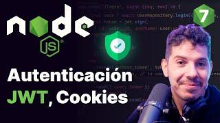 Aprende Autenticación de Usuario, Sesión, Cookies y JWT con Node.js