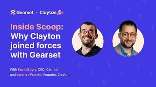 Inside scoop: Why Clayton joined forces with Gearset