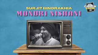 MUNDRI NISHANI - SURJIT BINDRAKHIA X COACHSAHB