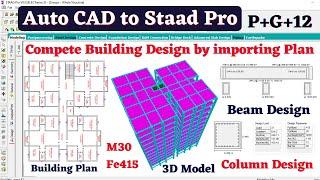 Complete building design by Staad pro software | Importing floor plan from Auto Cad to Staad Pro |