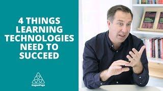 The 4 Things Learning Technologies Need to Succeed | Don Taylor