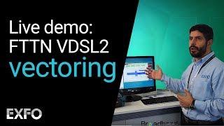 FTTN VDSL2 Vectoring (Live demonstration!)