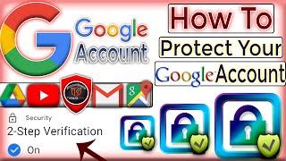 How to Protect Your Google Account 2021 | 2 Step Verification | TechWithSaad