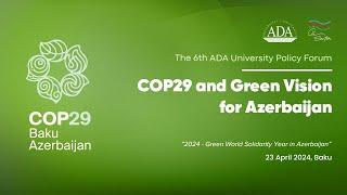 International Forum “COP29 and Green Vision for Azerbaijan”