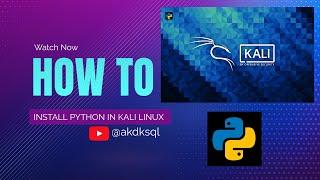 How To Install Python In Kali Linux