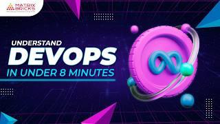 Understand DevOps in Under 8 Minutes | #devops | Matrix Bricks