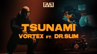 Vortex x Dr Slim - Tsunami (Prod Big Moe) | فورتكس و دكتر سليم - سونامي