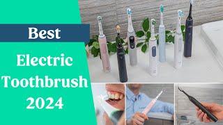 Best Electric Toothbrush 2024