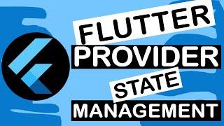 Flutter Provider Tutorial  (Provider, ChangeNotifierProvider, MultiProvider, ProxyProvider)