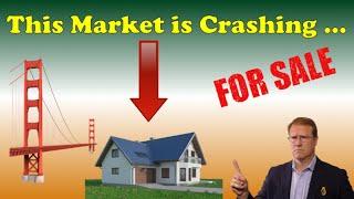 SF Bay Area California Housing Market Crash is Here! Home Prices Plummeting!