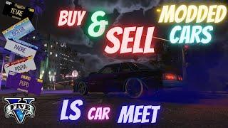 GTA ONLINE LS CARMEET BUY AND SELL LIVE-MODDED CARS. PS5 ONLY