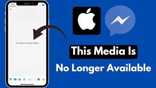 How To Fix Messenger This Media Is No Longer Available | Messenger Error Loading Media | iPhone