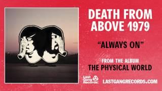 "Always On" by Death From Above 1979 (Official Audio)