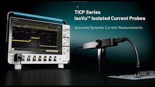 New TICP IsoVu Isolated Current Probes