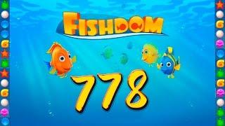 Fishdom: Deep Dive level 778