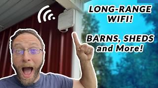 Easily Extend Your Home WiFi To Your Barn, Shed and Beyond!