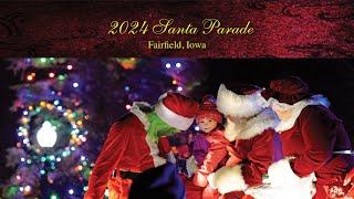 Santa Parade on Christmas Eve 2024 • Rotary Club of Fairfield, Iowa