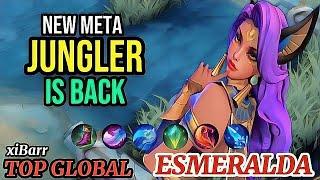 Gameplay Esmeralda Buffed | New Meta Jungler Is Back [Top Global Esmeralda] xiBarr - Mobile Legends