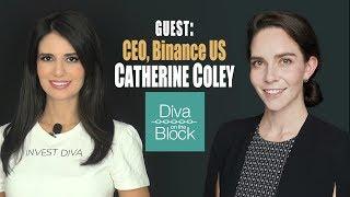 Binance US CEO, Catherine Coley Interview With Kiana Danial, Invest Diva