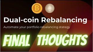 Dual Coin Rebalancing bot Final Thoughts (Example BTC-USDC)