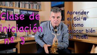 Clase de iniciacion 3- Como se debe poner el tudel en el saxofón.