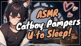 [ASMR] Catboy Softly Pampers U To Sleep ️️ | (Fluffy Mic) (Gentle Whispering)