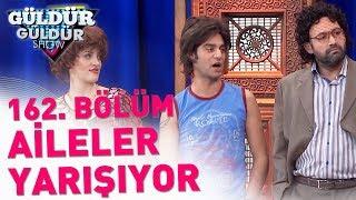 Güldür Güldür Show 162. Bölüm | Aileler Yarışıyor