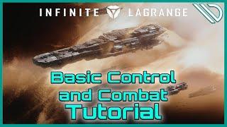 Infinite Lagrange | Tutorial 101 Basic Control and Combat