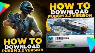 How To Download PUBG Mobile 3.2 Update | PUBG Global Version Download | How To Play PUBG Without Vpn