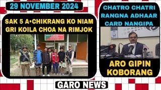 Garo News:29 November 2024/A•chik Sak 5 ko niam gri koila choana rimjok aro chatro chatrirang