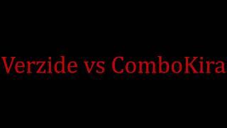 Verzide vs ComboKira [Remake] | PvP Memories