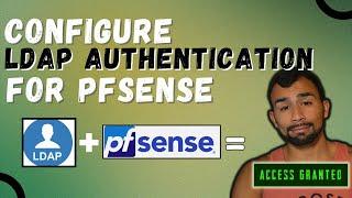 How to configure LDAP Authentication for PfSense